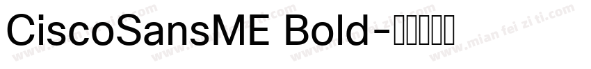 CiscoSansME Bold字体转换